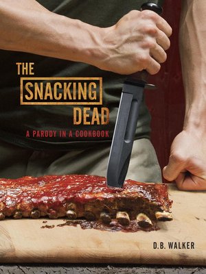 cover image of The Snacking Dead